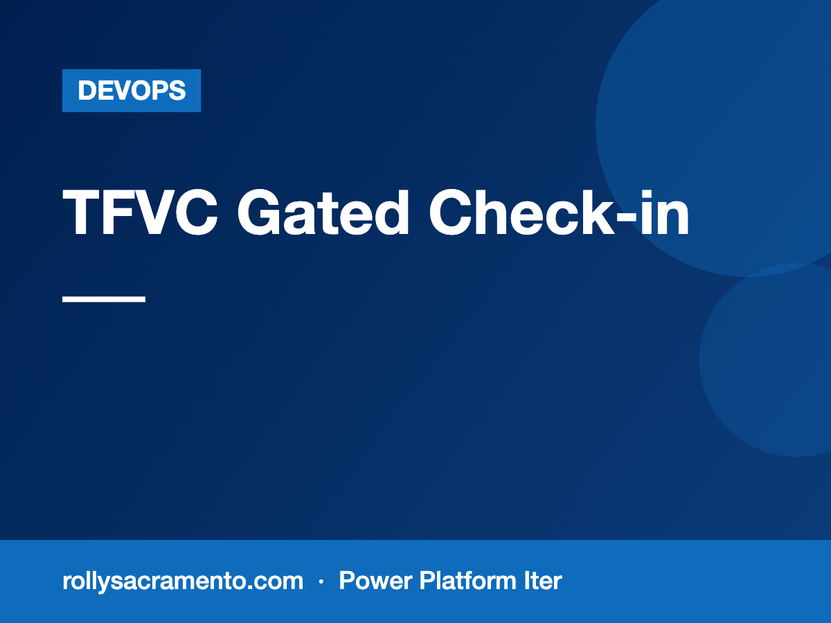 TFVC Gated check-in